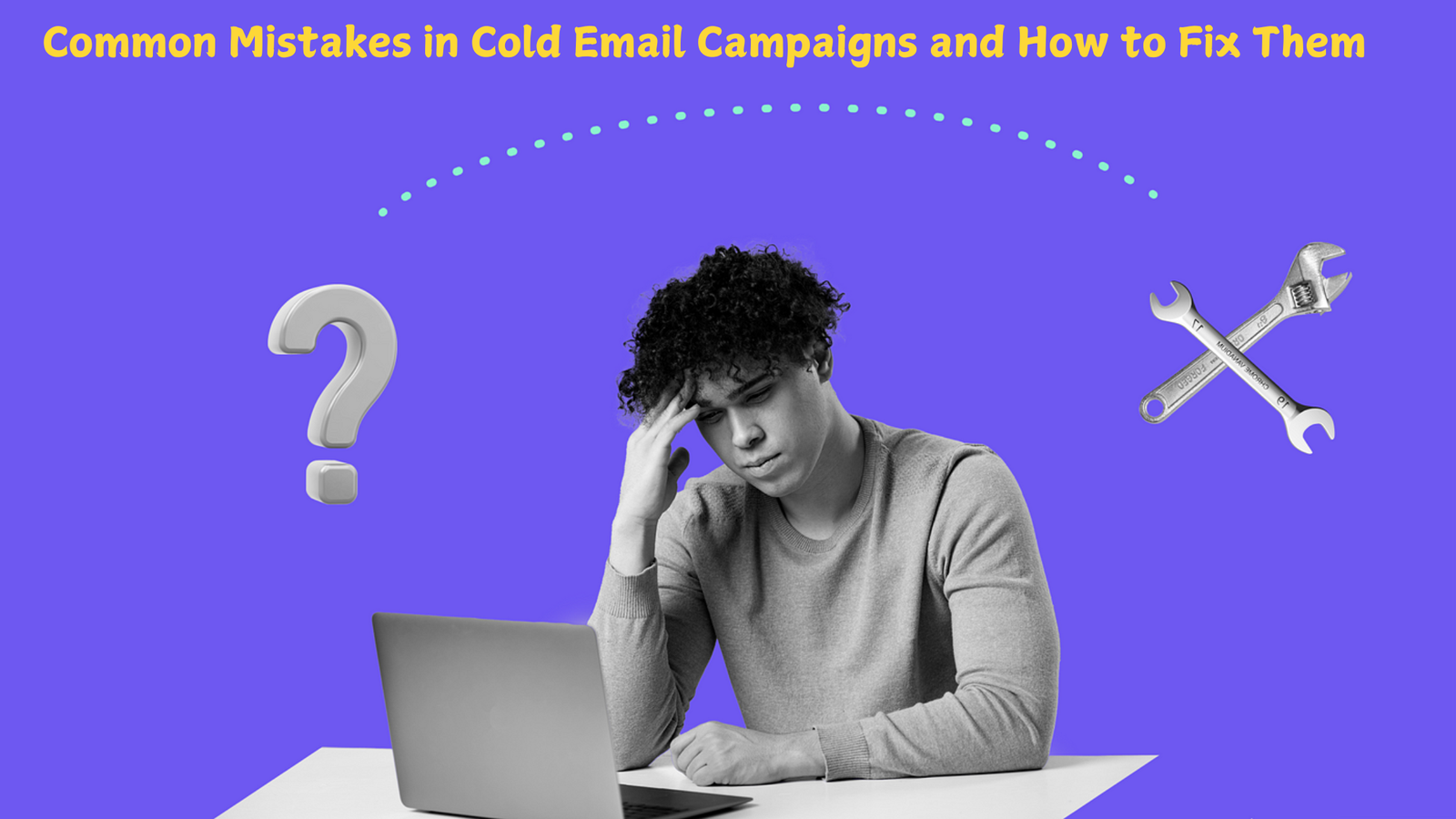 Common Mistakes in Cold Email Campaigns and How to Fix Them