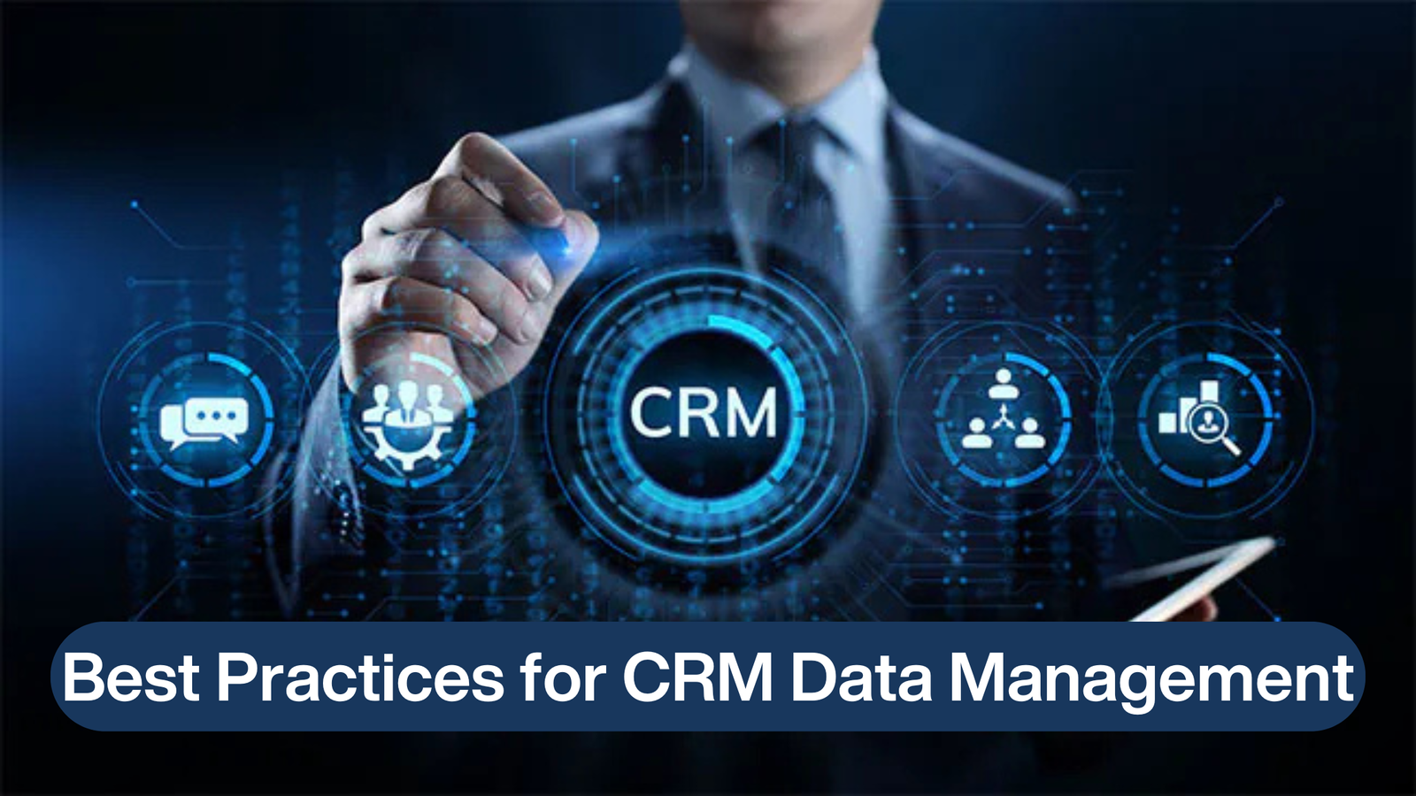 Best Practices for CRM Data Management